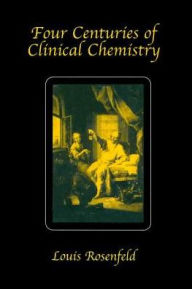 Four Centuries of Clinical Chemistry