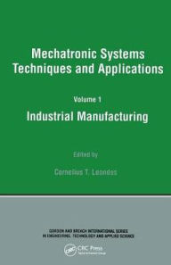 Industrial Manufacturing Cornelius T. Leondes Editor