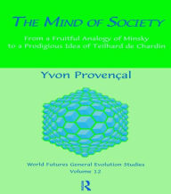 The Mind of Society Yvon Provencal Author