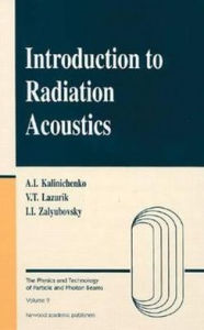 Introduction to Radiation Acoustics Alexander Kalinichenko Author