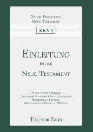 Einleitung in das Neue Testament: Zweiter Band Theodor Zahn Author