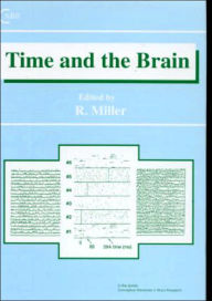Time and the Brain - Robert Miller