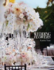 Wedding Flowers: Karen Tran - Karen Tran
