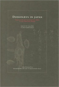 Dodonaeus in Japan: Translation and the Scientific Mind in the Tokugawa Period Willy Vande Walle Author