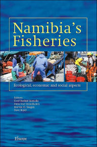 Namibia's Fisheries: Ecological, Economic and Social Aspects - Ussif Rashid Sumaila