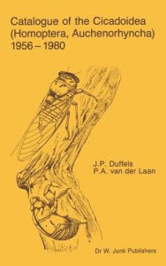 Catalogue of the Cicadoidea (Homoptera, Auchenorhyncha) 1956-1980 J.P. Duffels Author