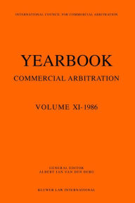 Yearbook Commercial Arbitration Volume XI - 1986 Albert Jan van den Berg Author