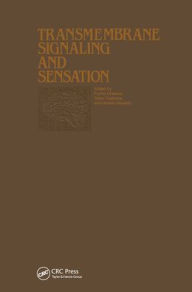 Proceedings of the Taniguchi Symposia on Brain Sciences, Volume 7 Transmembrane Signaling and Sensation: Proceedings of the Taniguchi Symposia on Brai