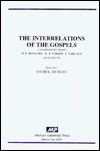 The Interrelations of the Gospels. A Symposium led by M.-E. Boismard - W.R. Farmer - F. Neirynck, Jerusalem 1984 - DL Dungan