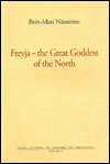 9789122016946 - Britt-Mari Nasstrom: Freyja - The Great Goddess of the North - Bok