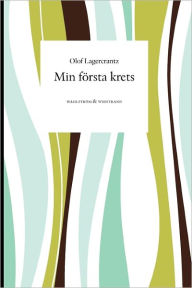 Min F Rsta Krets - Olof Lagercrantz