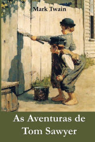 As Aventuras de Tom Sawyer: The Adventures of Tom Sawyer, Galician edition Mark Twain Author