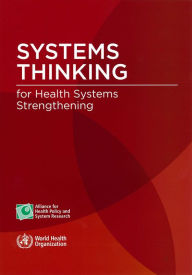 Systems Thinking for Health Systems Strengthening - World Health Organization