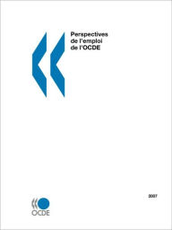 Perspectives De L'Emploi De L'Ocde 2007 - Oecd Publishing
