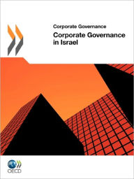 Corporate Governance Corporate Governance in Israel 2011 - Organization for Economic Cooperation and Development