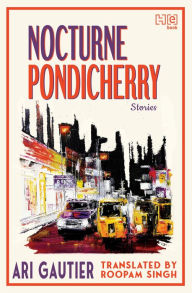 Nocturne Pondicherry Ari Gautier Author