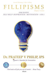 MGA FILLIPISMS 3333 MAXIMUM PARA MA MAXIMIZE ANG BUHAY MO Prateep Philip Author