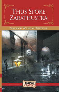 Thus Spoke Zarathustra Friedrich Nietzsche Author