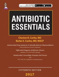 Antibiotic Essentials 2017 - Cheston B. Cunha M.D.