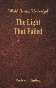 9789386686107 - Rudyard Kipling: The Light That Failed (World Classics, Unabridged) - पुस्तक