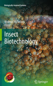 Insect Biotechnology Andreas Vilcinskas Editor
