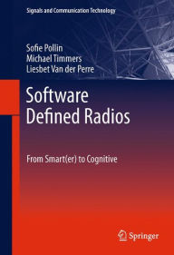 Software Defined Radios: From Smart(er) to Cognitive Sofie Pollin Author