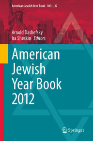 American Jewish Year Book 2012 Arnold Dashefsky Editor