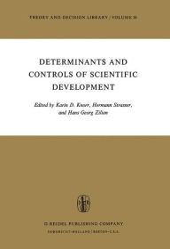 Determinants and Controls of Scientific Development K.D. Knorr Editor