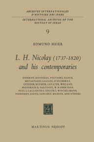 L.H. Nicolay (1737-1820) and his Contemporaries: Diderot, Rousseau, Voltaire, Gluck, Metastasio, Galiani, D'Escherny, Gessner, Bodmer, Lavater, Wielan