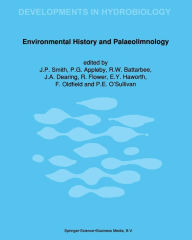 Environmental History and Palaeolimnology: Proceedings of the Vth International Symposium on Palaeolimnology, held in Cumbria, U.K. J.P. Smith Editor