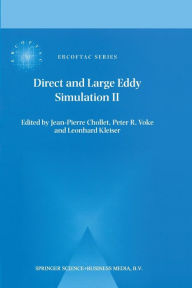 Direct and Large-Eddy Simulation II: Proceedings of the ERCOFTAC Workshop held in Grenoble, France, 16-19 September 1996 Jean-Pierre Chollet Editor