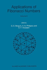 Applications of Fibonacci Numbers: Volume 6 Proceedings of 'The Sixth International Research Conference on Fibonacci Numbers and Their Applications',