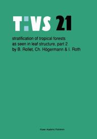 Stratification of tropical forests as seen in leaf structure: Part 2 B. Rollet Author