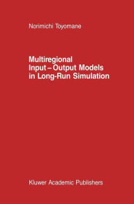 Multiregional Input - Output Models in Long-Run Simulation N. Toyomane Author