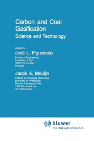 Carbon and Coal Gasification: Science and Technology J.L. Figueiredo Editor