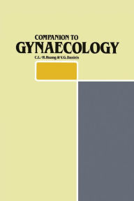 Companion to Gynaecology C.L.-H. Huang Author