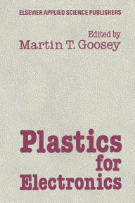 Plastics for Electronics M. Goosey Author
