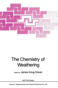 The Chemistry of Weathering - J.I. Drever