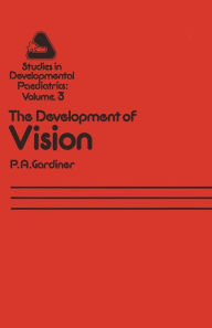 The Development of Vision P.A. Gardiner Author