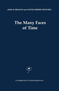 The Many Faces of Time John Barnett Brough Editor