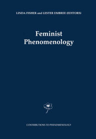 Feminist Phenomenology Linda Fisher Editor