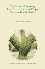 The Syntax-Phonology Interface in Focus and Topic Constructions in Italian M. Frascarelli Author