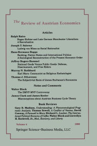 The Review of Austrian Economics: Volume 4 Murray N. Rothbard Editor