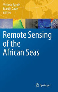 Remote Sensing of the African Seas Vittorio Barale Editor
