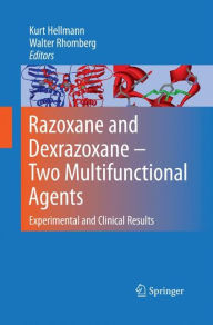 Razoxane and Dexrazoxane - Two Multifunctional Agents: Experimental and Clinical Results Walter Rhomberg Editor