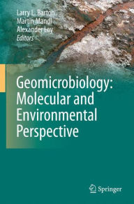 Geomicrobiology: Molecular and Environmental Perspective Alexander Loy Editor