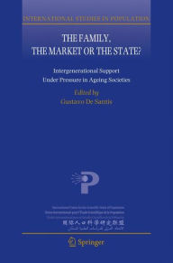 The Family, the Market or the State?: Intergenerational Support Under Pressure in Ageing Societies - Gustavo De Santis