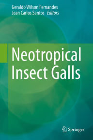 Neotropical Insect Galls Geraldo Wilson Fernandes Editor