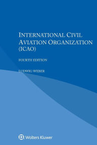 International Civil Aviation Organization (ICAO) Ludwig Weber Author