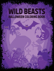 Wild Beasts: Halloween coloring book Maria Elena Contribution by